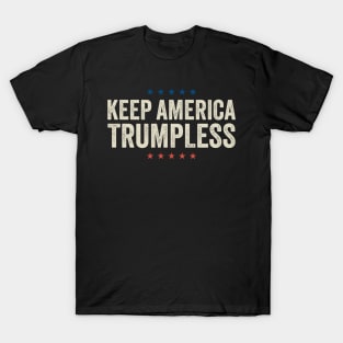 keep-america-trumpless T-Shirt